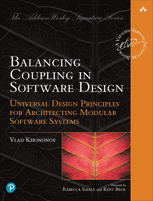 Balancing Coupling in Software Design: Universal Design Principles for Architecting Modular Software Systems